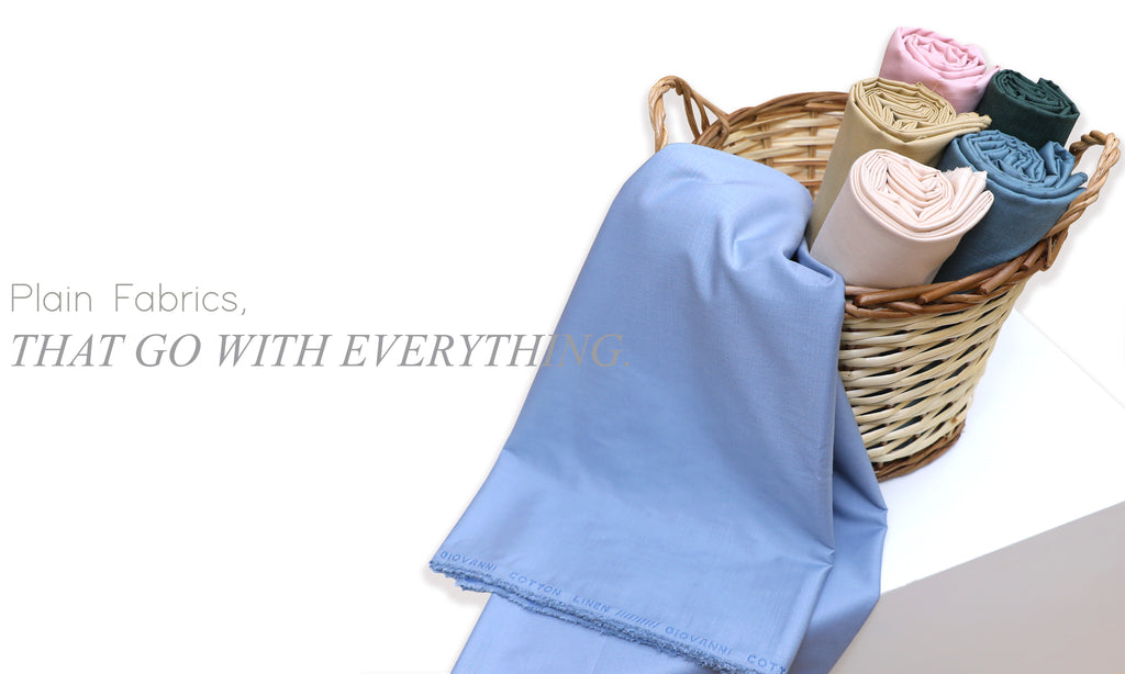 Plain Fabrics, That Go With Everything.
